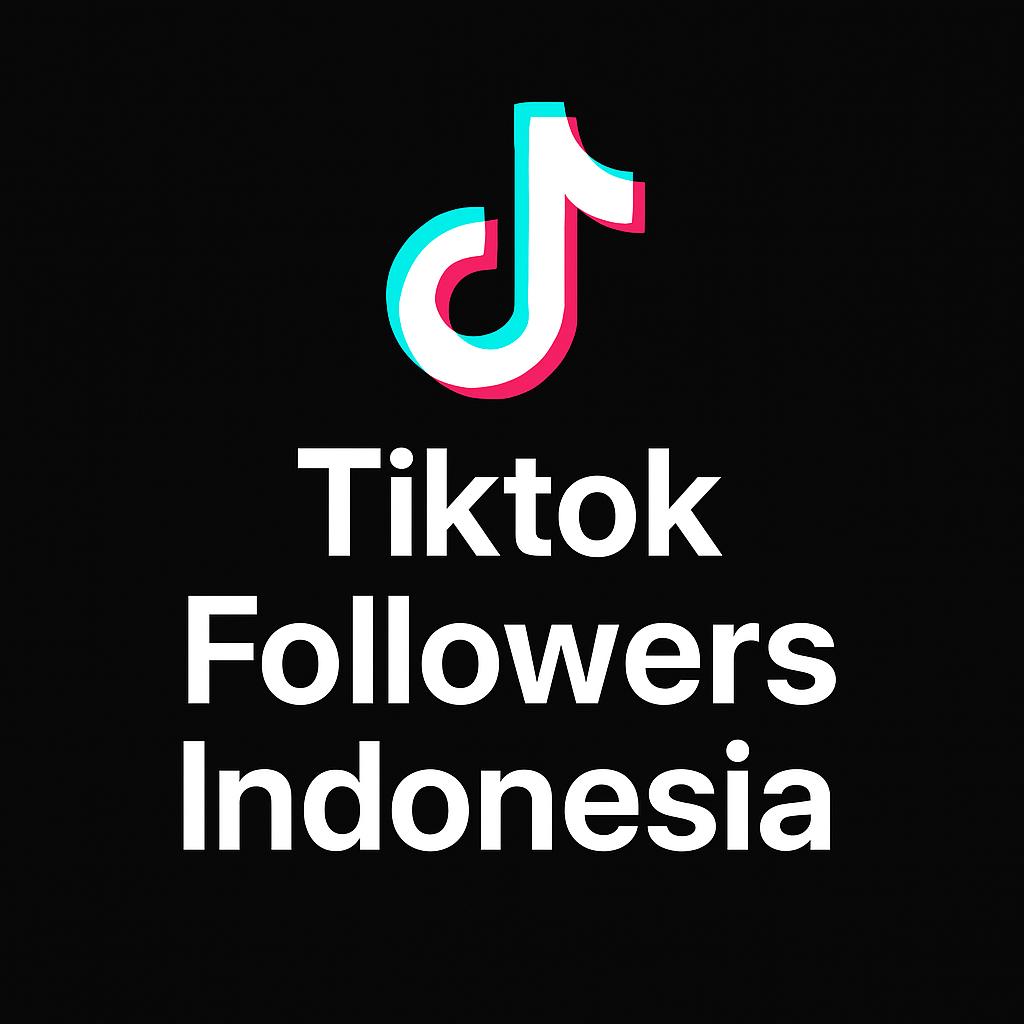 Tiktok Followers Indonesia